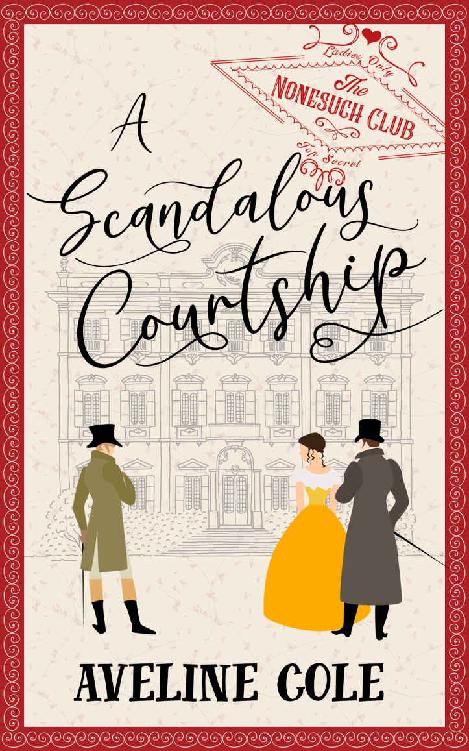 A Scandalous Courtship Nonesuch Club 1 Aveline Cole