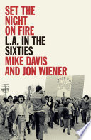 Set The Night On Fire La In The Sixties Mike Davis Jon Wiener