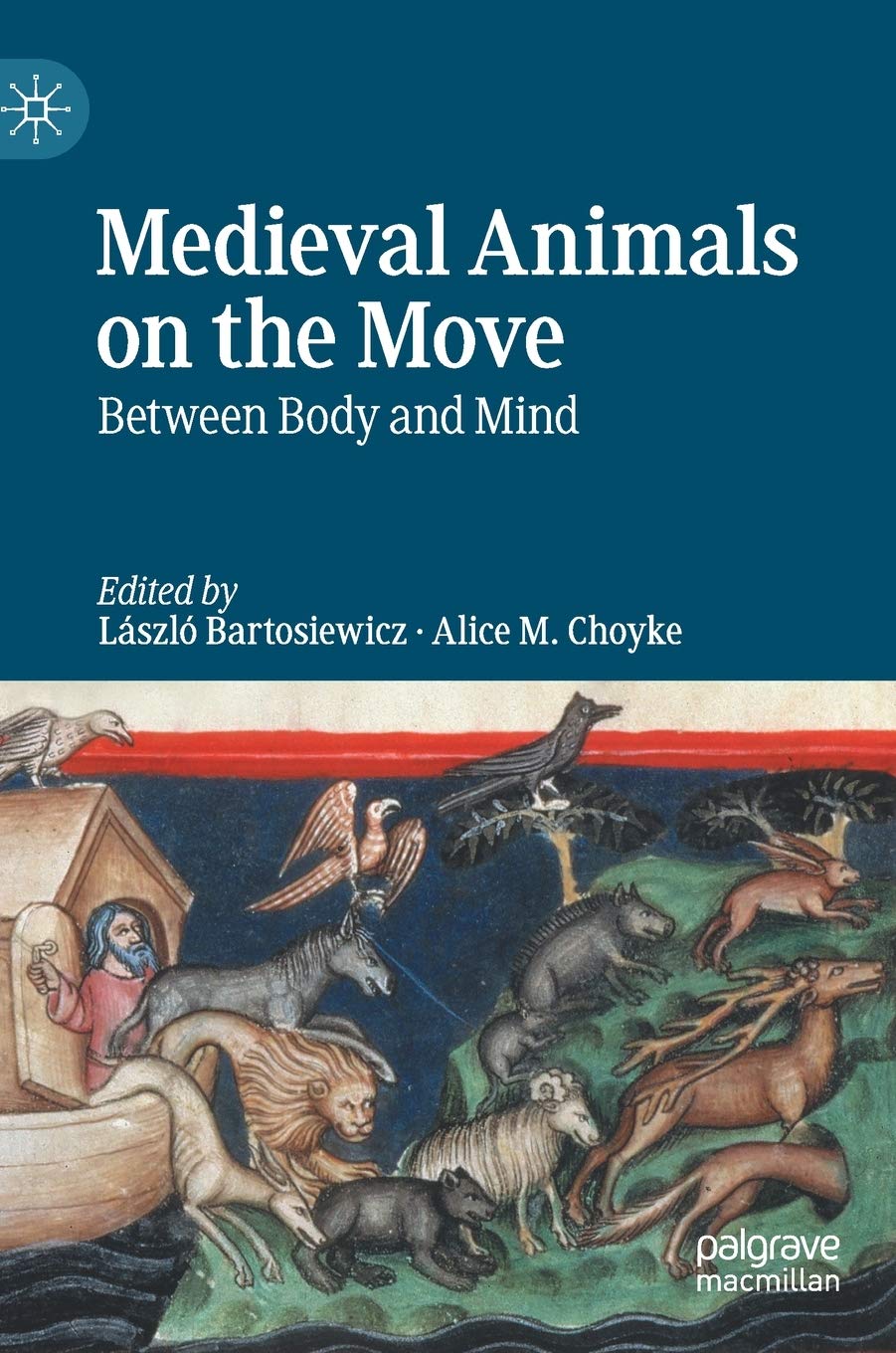 Medieval Animals On The Move Between Body And Mind Lszl Bartosiewicz