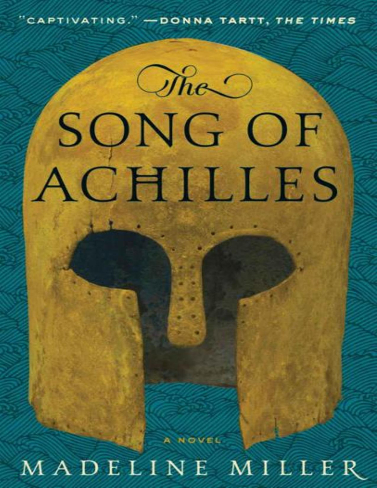 The Song Of Achilles Madeline Miller