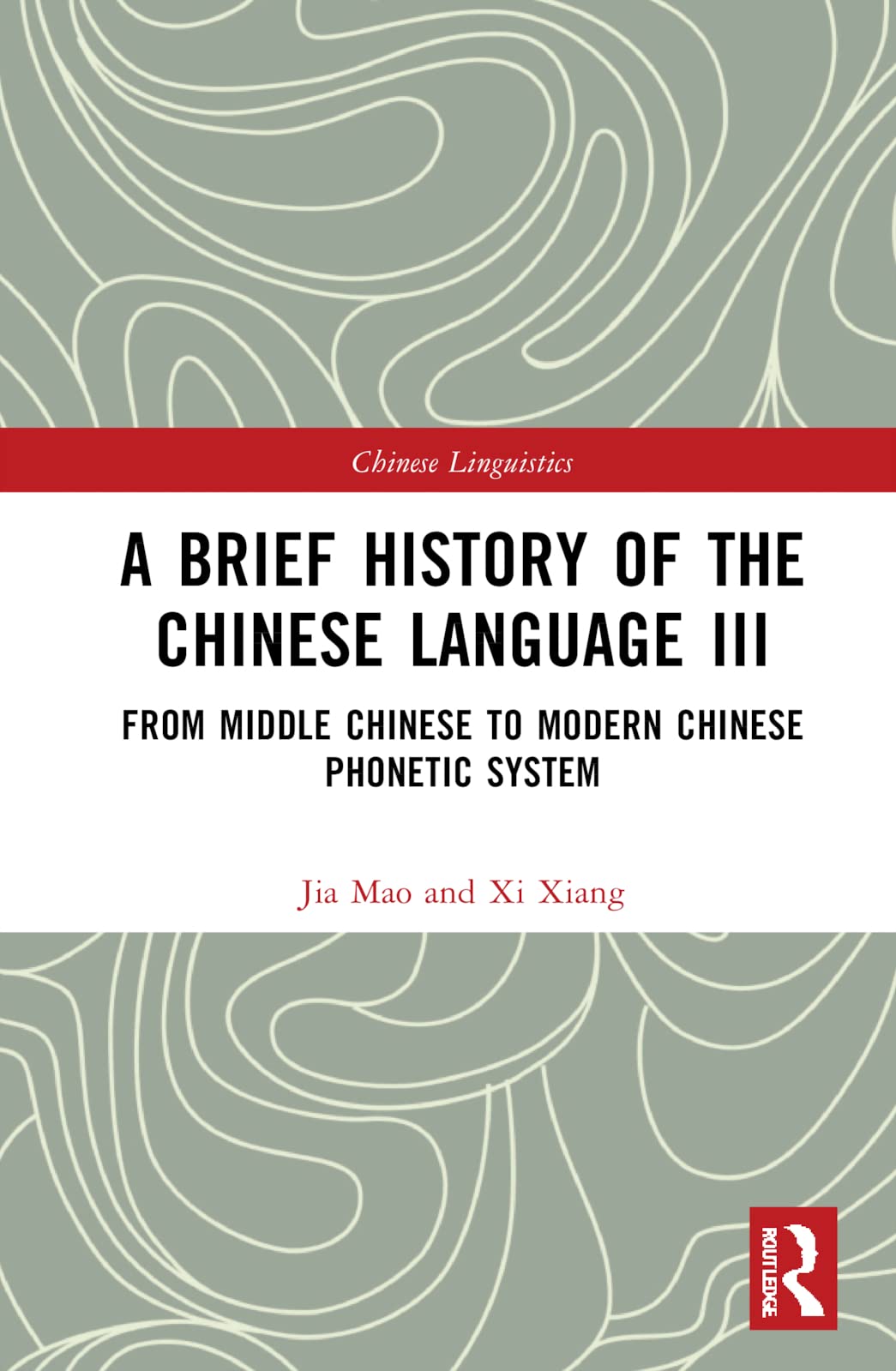 A Brief History Of The Chinese Language Iii From Middle Chinese To Modern Chinese Phonetic System Chinese Linguistics Xi Xiang