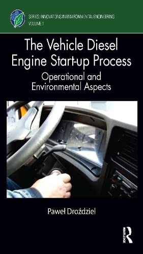 The Vehicle Diesel Engine Startup Process Operational And Environmental Aspects Pawe Drodziel