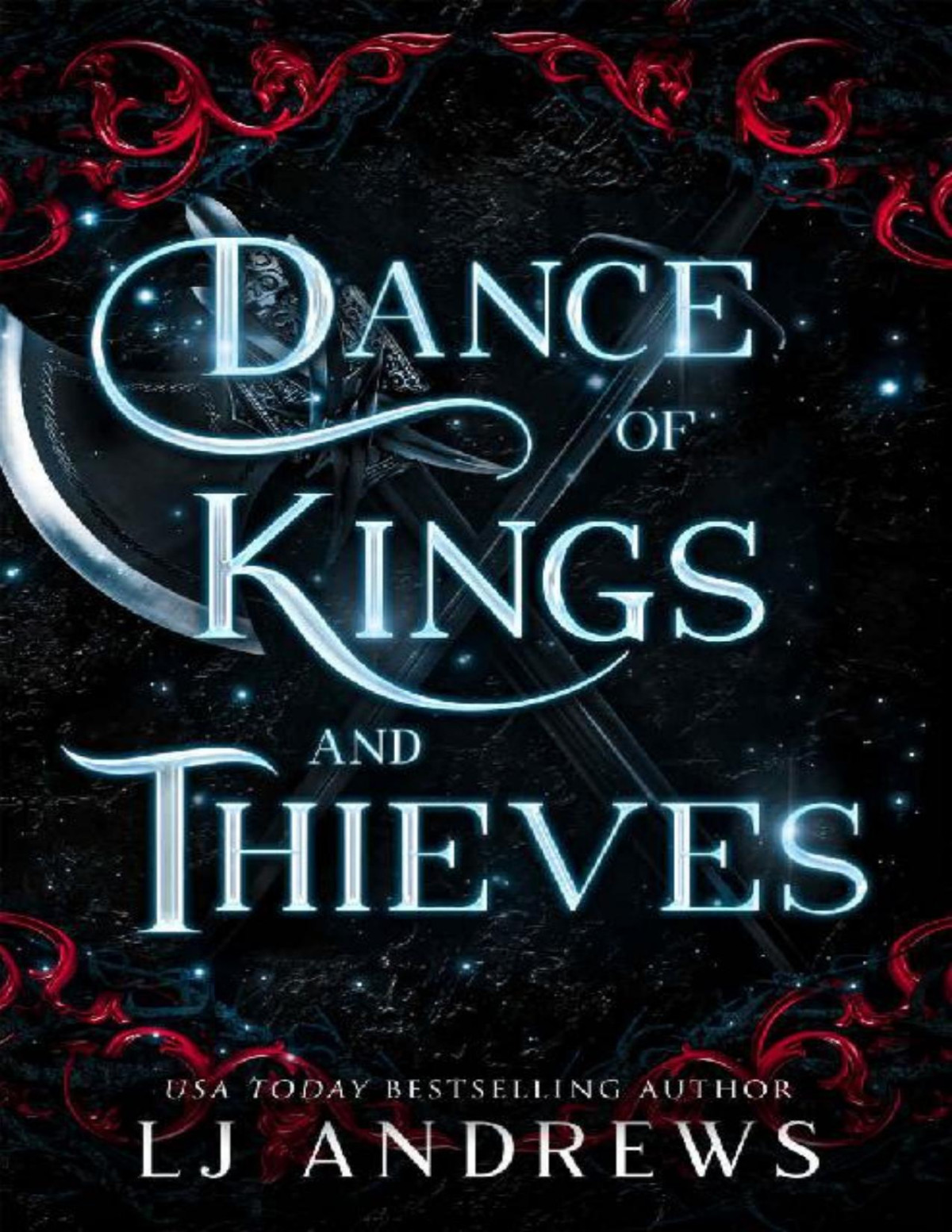 Dance Of Kings And Thieves A Romantic Fairy Tale Fantasy The Broken Kingdoms Book 6 Lj Andrews