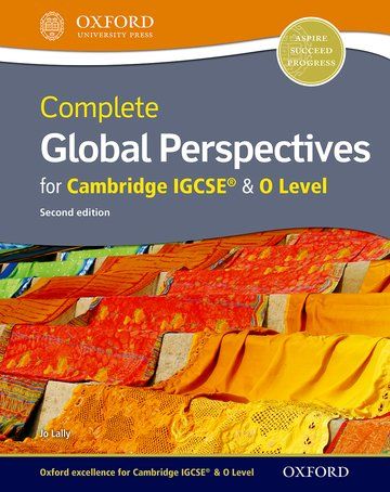 Complete Global Perspectives For Cambridge Igcse And O Level Second Edition Jo Lally