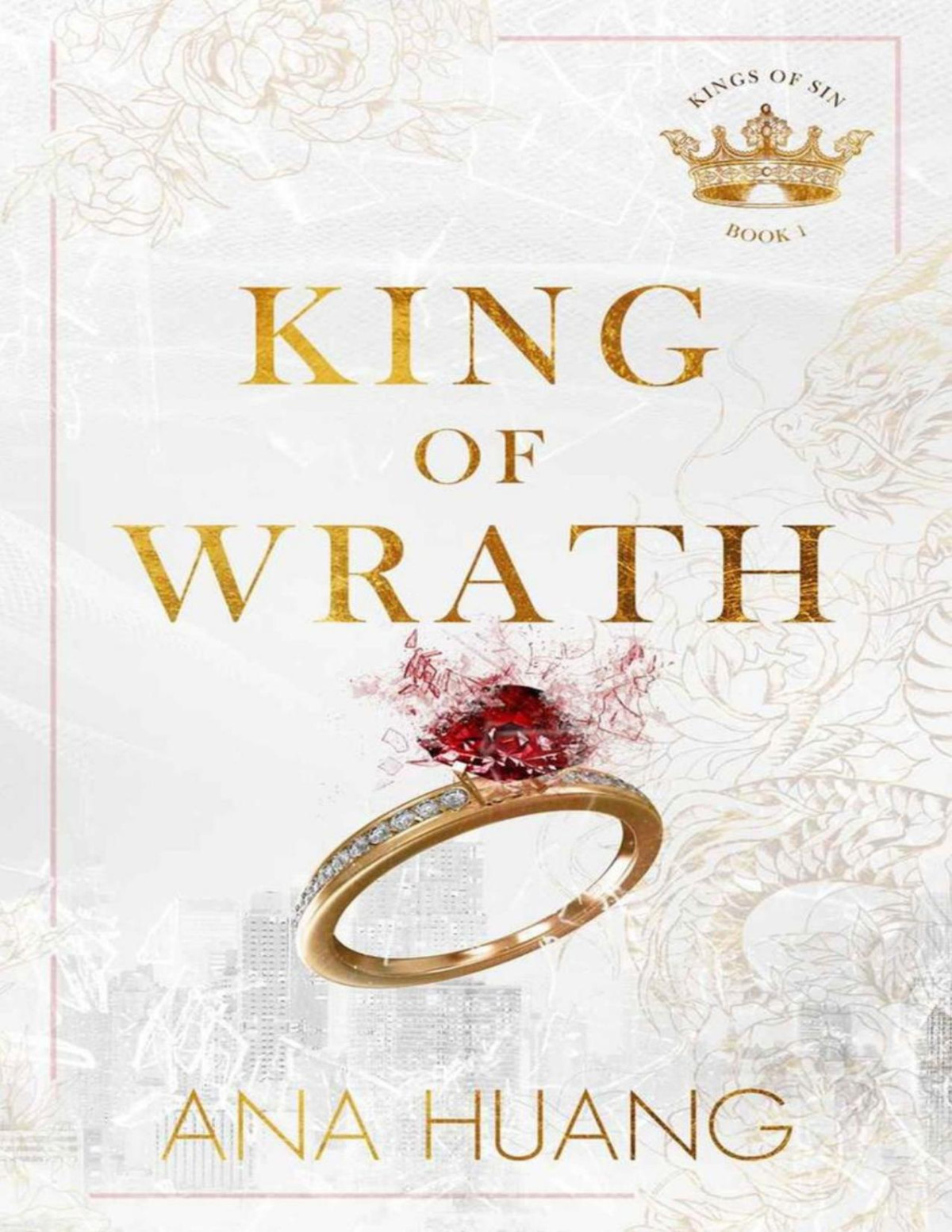 King Of Wrath From The Bestselling Author Of The Twisted Series Kings Of Sin Ana Huang