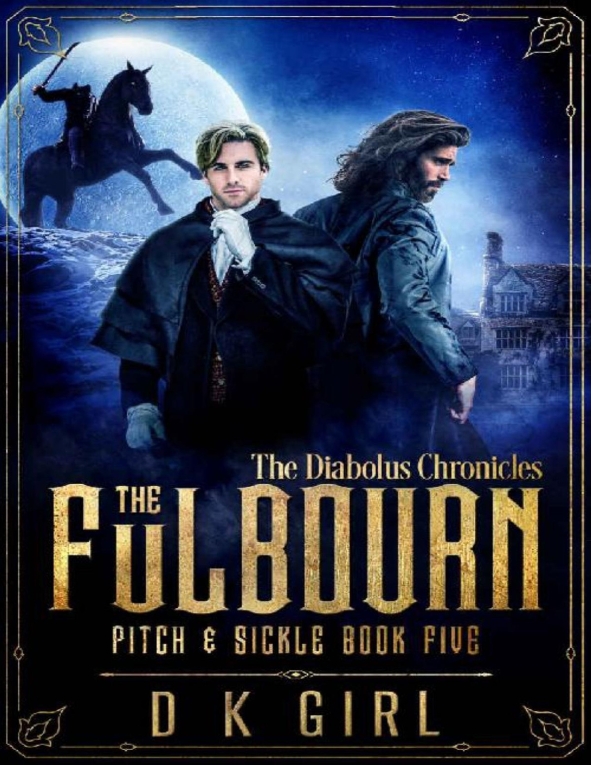 The Fulbourn Pitch Sickle Book Five The Diabolus Chronicles Mm Gaslamp Fantasy D K Girl