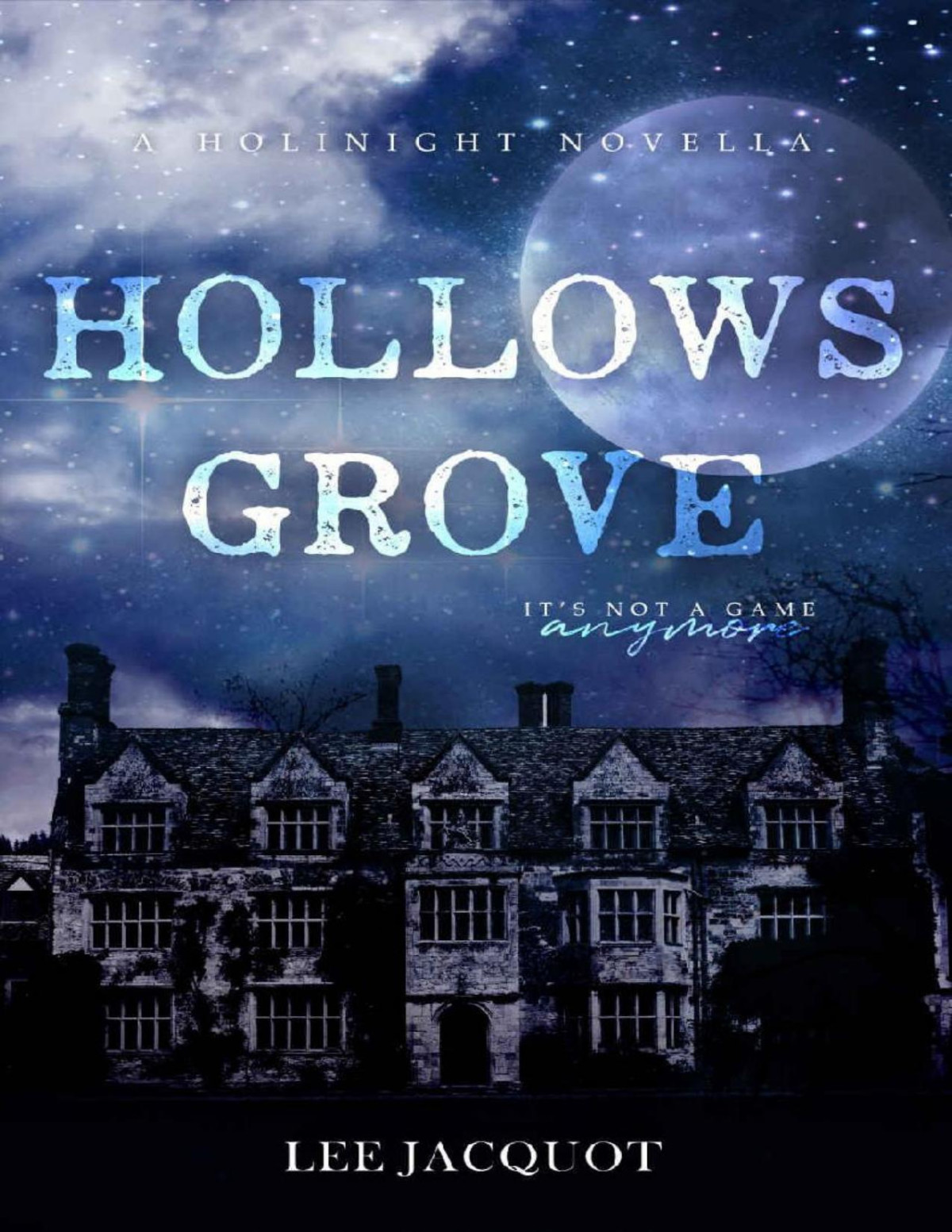 Hollows Grove 1st Edition Lee Jacquot