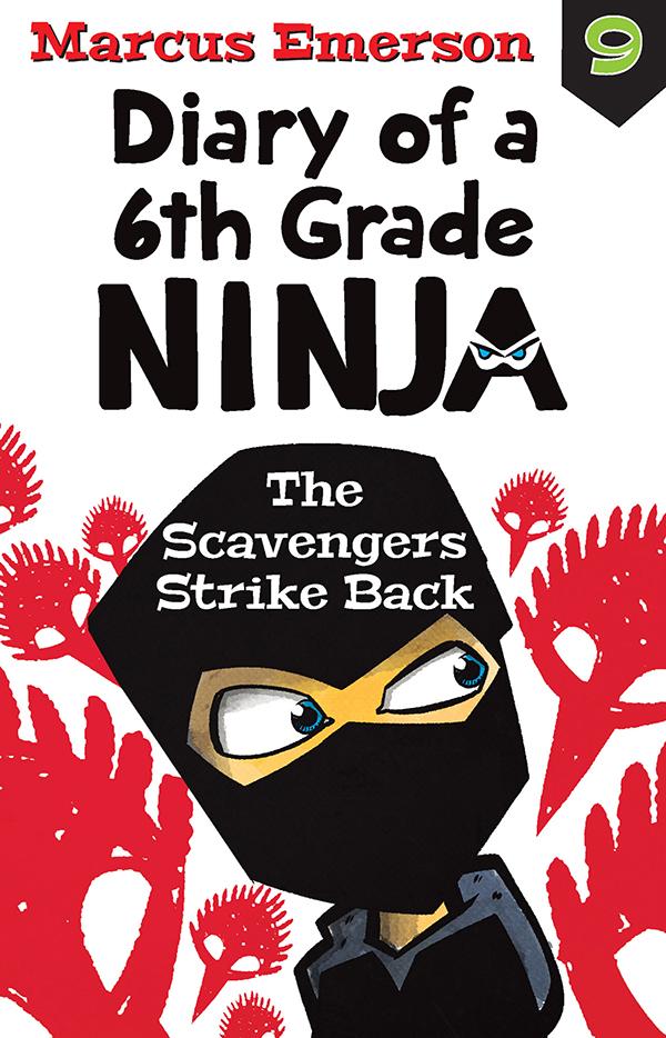 Diary Of A 6th Grade Ninja 9 Marcus Emerson