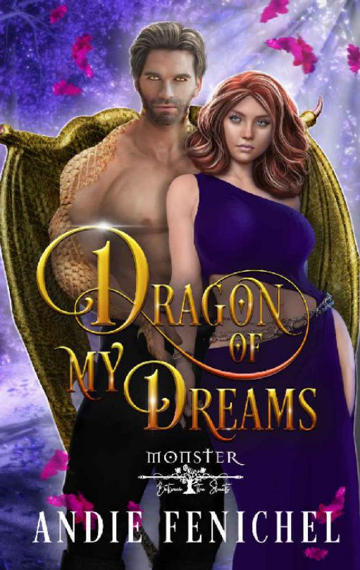 Dragon Of My Dreams Monster Between The Sheets 1st Edition Andie Fenichel