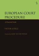 European Court Procedure A Practical Guide 1st Edition Viktor Luszcz