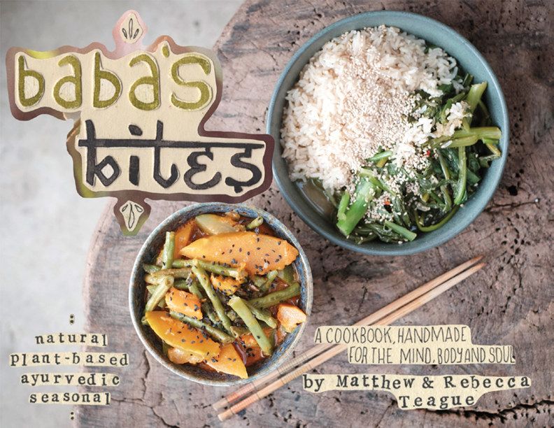 Babas Bites A Cookbook Handmade For The Mind Body And Soul Matthew Teague