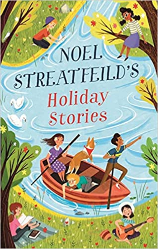 Noel Streatfeilds Holiday Stories Noel Streatfeild