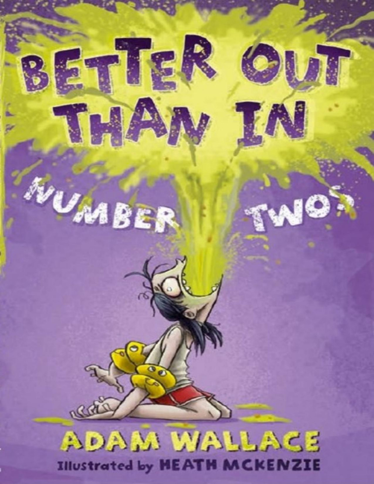 Better Out Than In Number Twos Adam Wallace