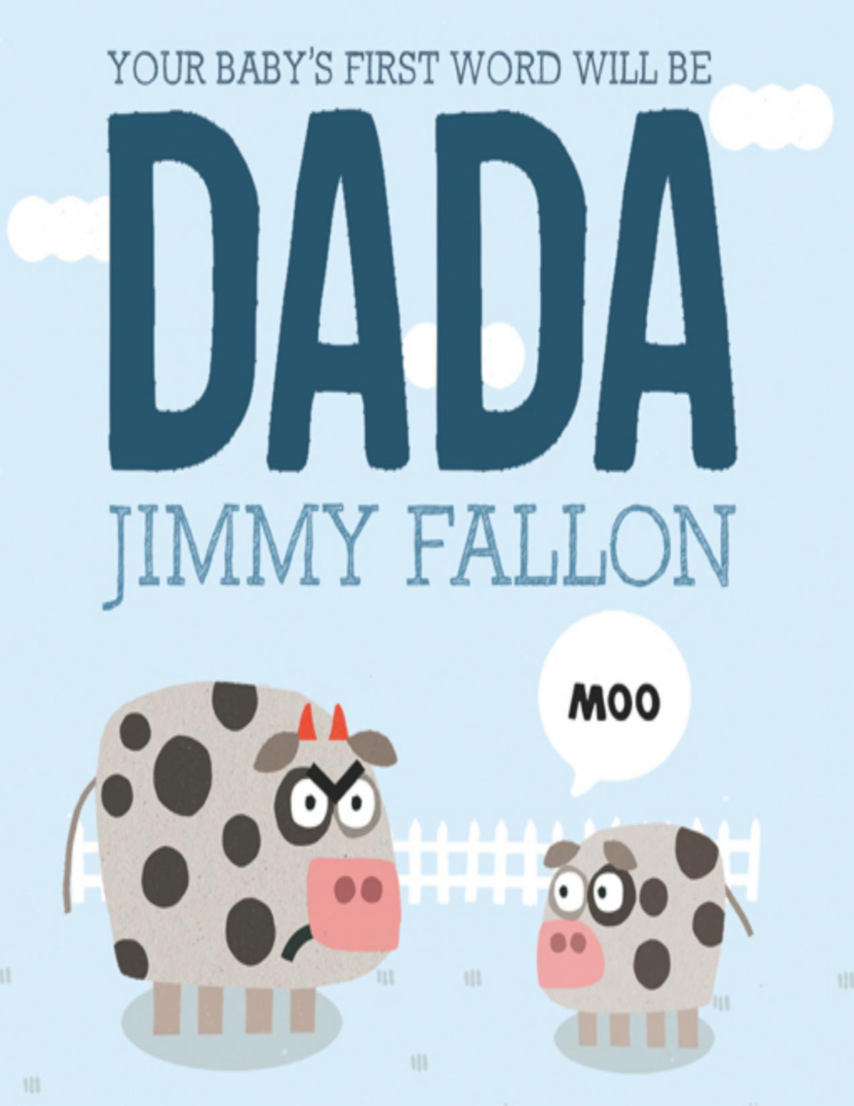 Your Babys First Word Will Be Dada Jimmy Fallon