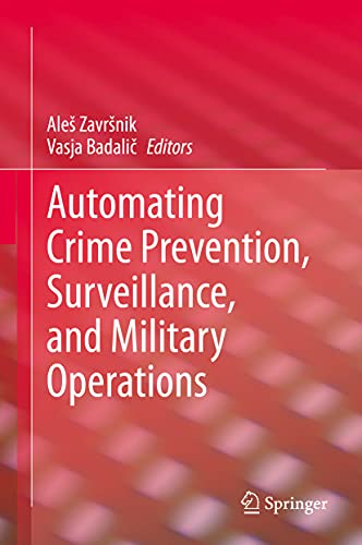 Automating Crime Prevention Surveillance And Military Operations Ale Zavrnik