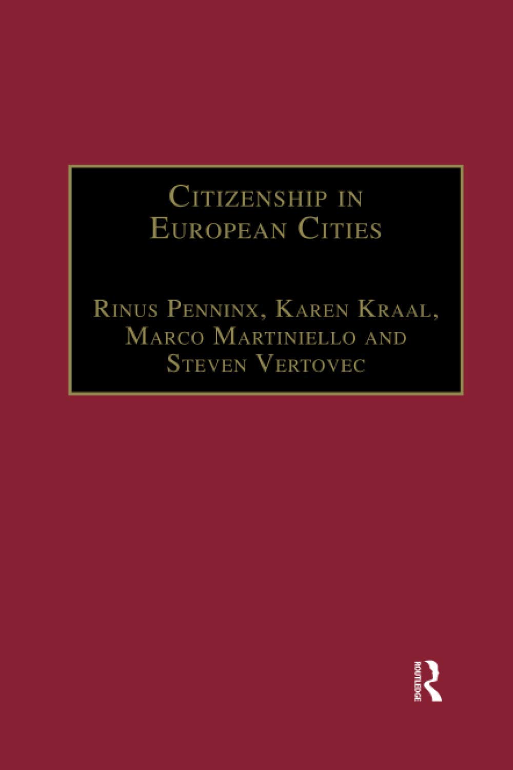 Citizenship In European Cities Karen Kraal Penninx Rinus