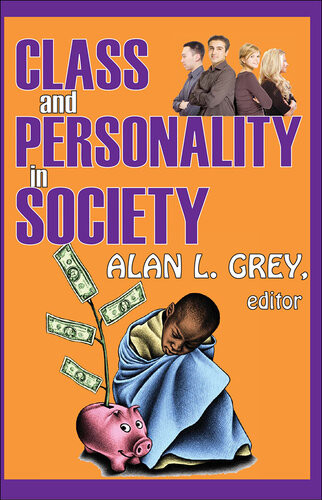 Class And Personality In Society Alan L Grey