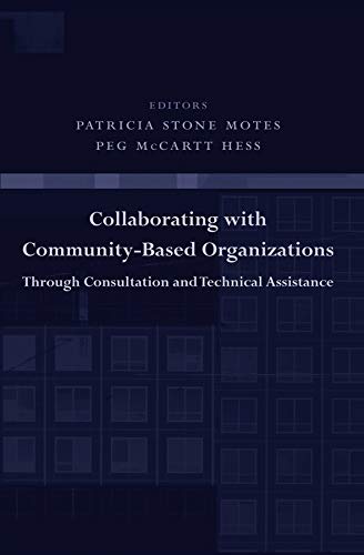 Collaborating With Communitybased Organizations Through Consultation And Technical Assistance Patricia Motes
