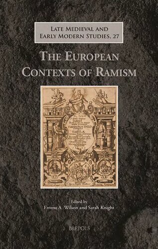The European Contexts Of Ramism Sarah Knight Emma Annette Wilson Eds