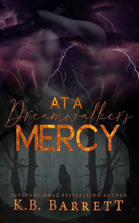 At A Dreamwalkers Mercy Kb Barrett