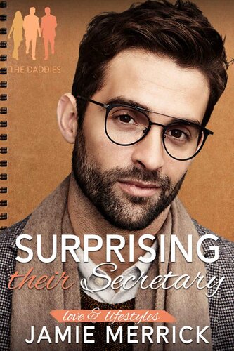 Surprising Their Secretary Love Lifestyles The Daddies Book 1 1st Edition Jamie Merrick