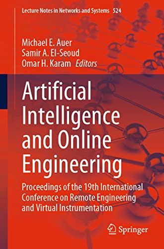 Artificial Intelligence And Online Engineering Proceedings Of The 19th International Conference On Remote Engineering And Virtual Instrumentation Michael E Auer