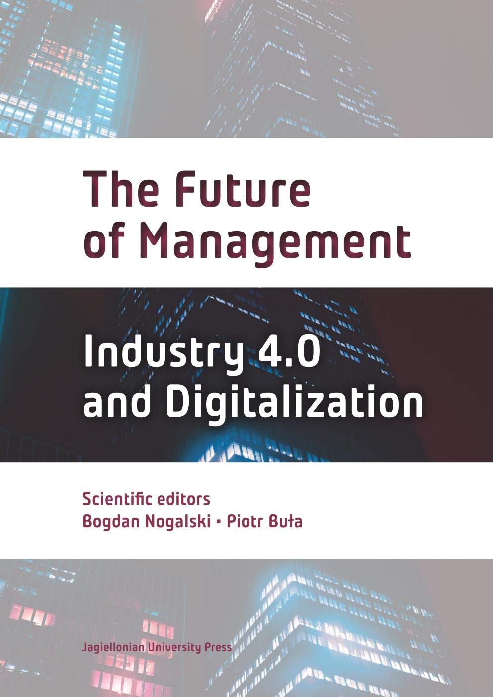 The Future Of Management Volume 2 Industry 40 And Digitalization Bogdan Nogalski