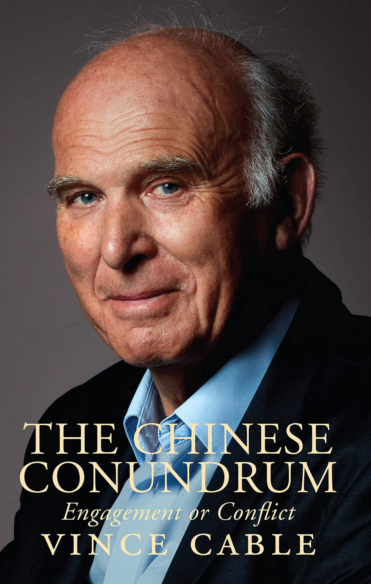 The Chinese Conundrum Engagement Or Conflict Vince Cable