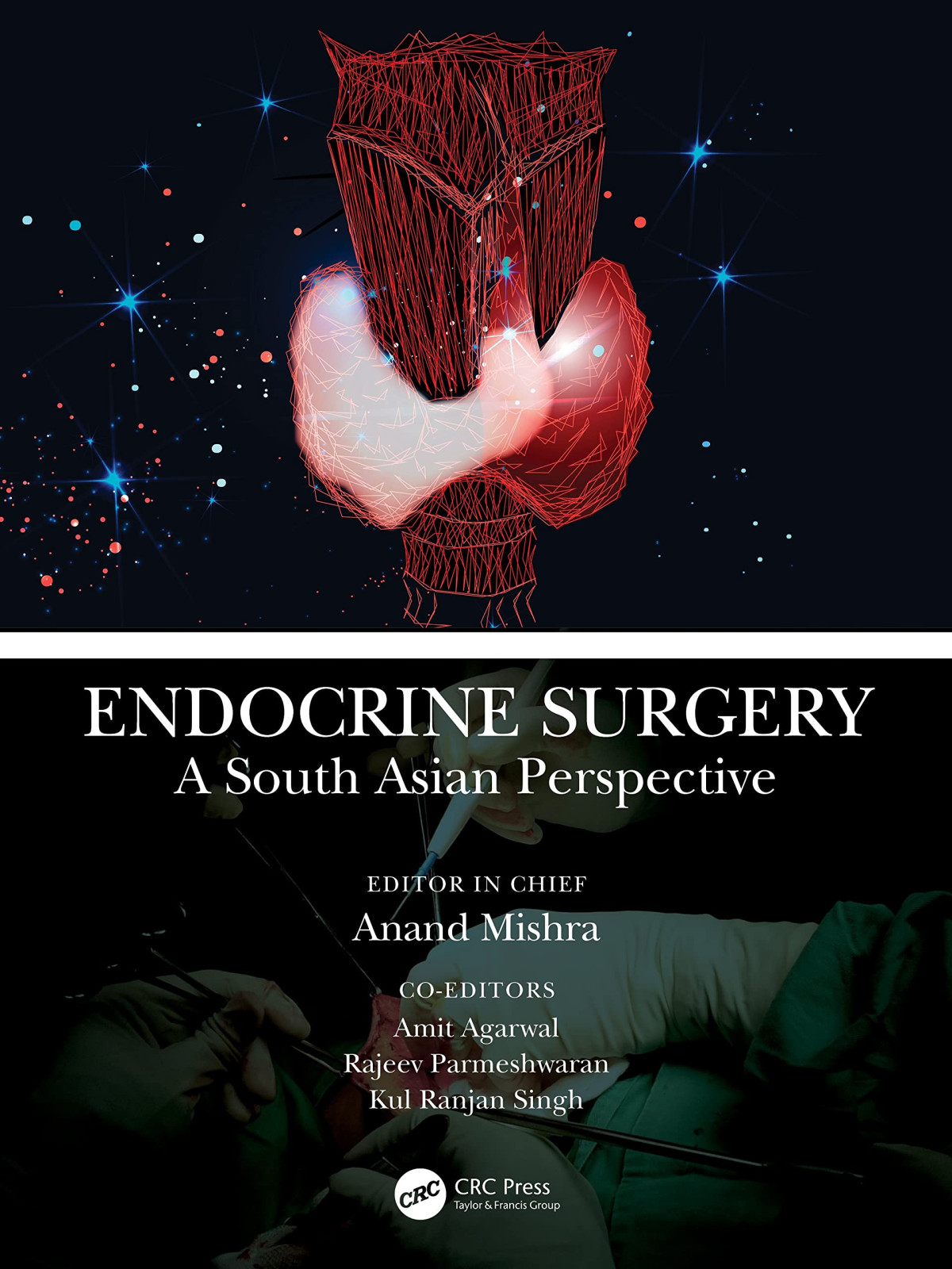 Endocrine Surgery A South Asian Perspective Anand Kumar Mishra