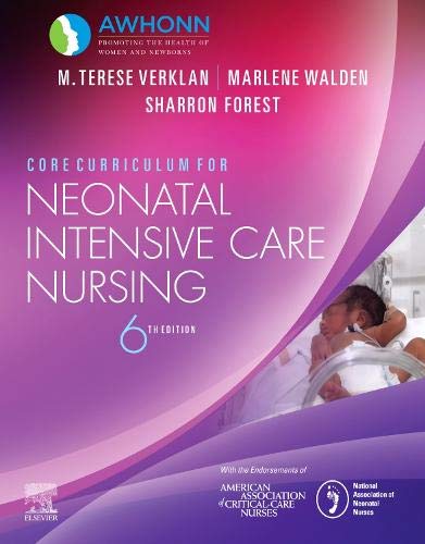 Core Curriculum For Neonatal Intensive Care Nursing 6th Edition M Terese Verklan