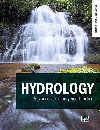 Hydrology Advances In Theory And Practice Nevil W Quinn