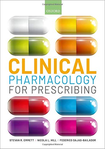 Clinical Pharmacology For Prescribing Stevan R Emmett Nicola Hill