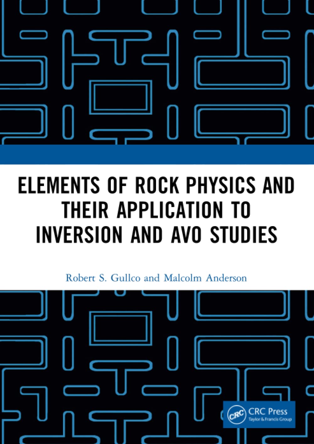 Elements Of Rock Physics And Their Application To Inversion And Avo Studies Robert S Gullco
