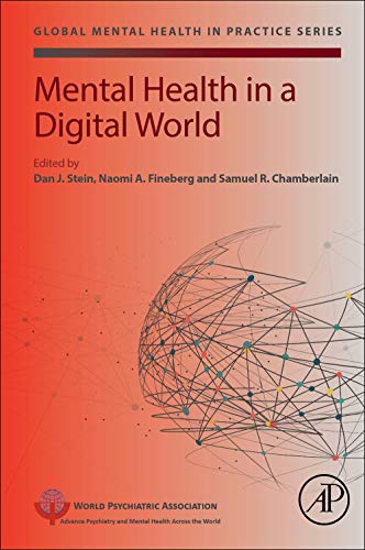 Mental Health In A Digital World Dan J Stein Naomi A Fineberg