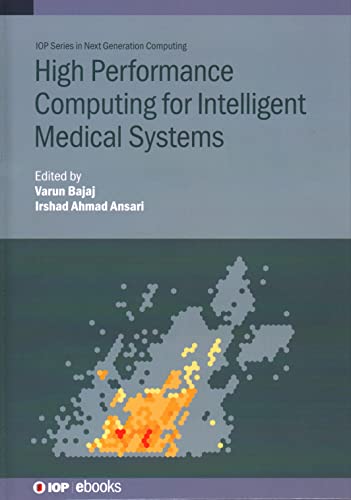 High Performance Computing For Intelligent Medical Systems Varun Bajaj