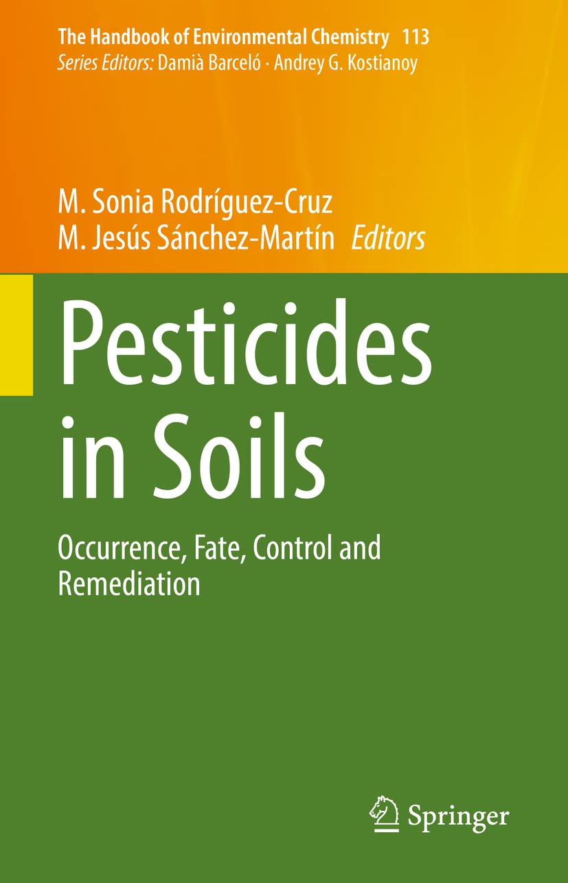Pesticides In Soils Occurrence Fate Control And Remediation M Sonia Rodrguezcruz