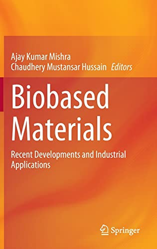 Biobased Materials Recent Developments And Industrial Applications Ajay Kumar Mishra