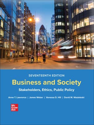 Business And Society Stakeholders Ethics Public Policy 17th Edition Anne Lawrence