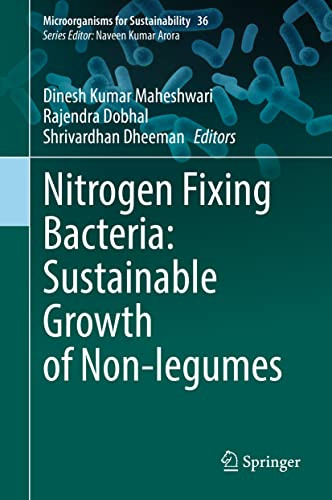 Nitrogen Fixing Bacteria Sustainable Growth Of Nonlegumes Dinesh Kumar Maheshwari