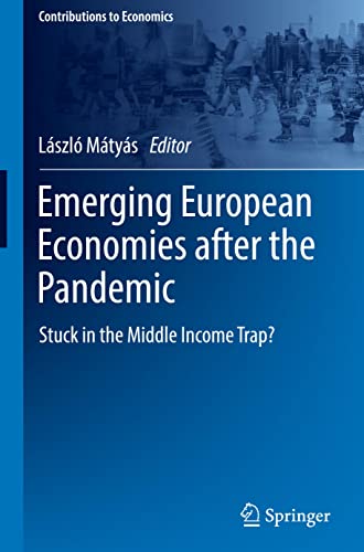 Emerging European Economies After The Pandemic Stuck In The Middle Income Trap Lszl Mtys