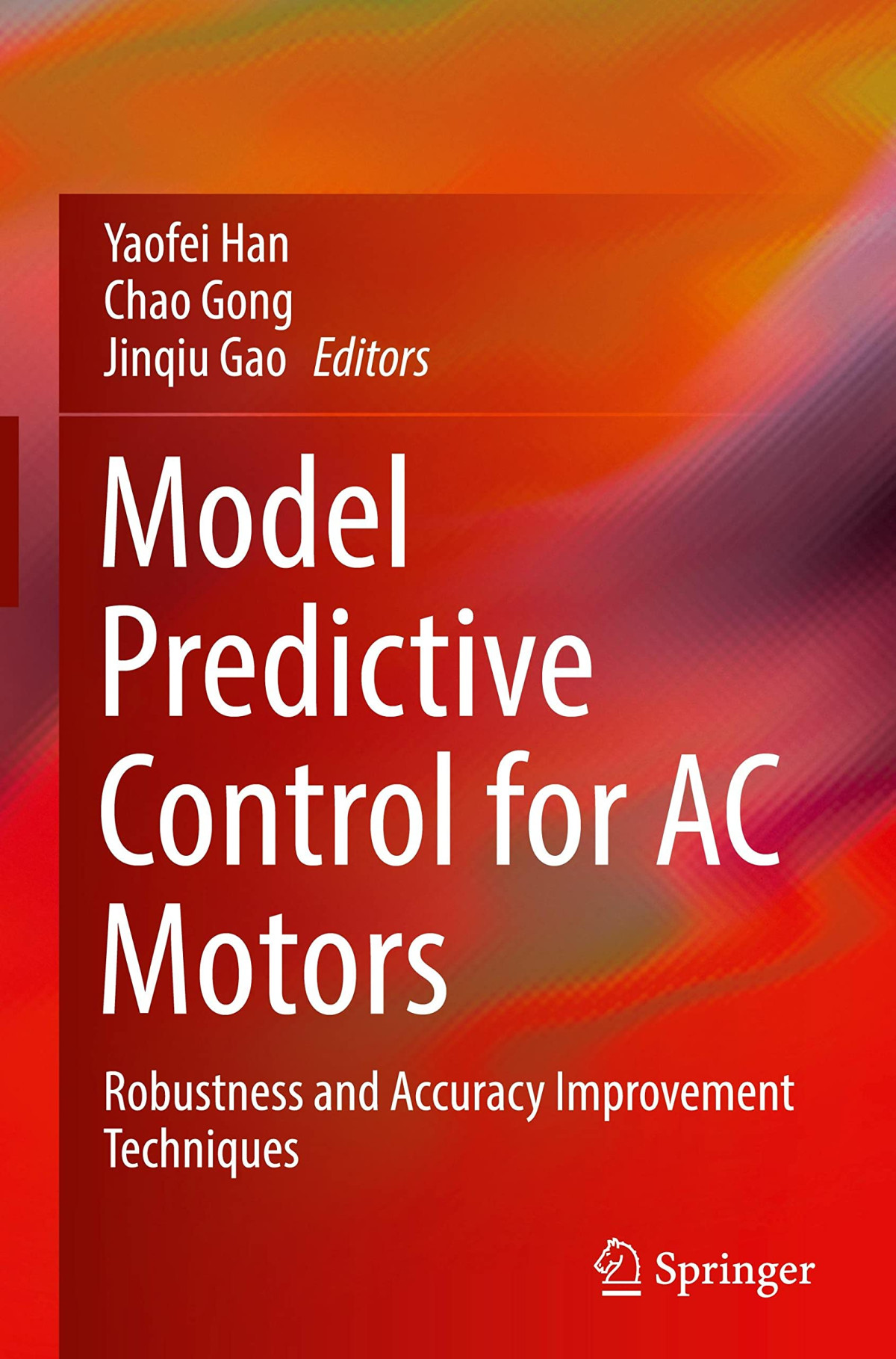 Model Predictive Control For Ac Motors Robustness And Accuracy Improvement Techniques Yaofei Han