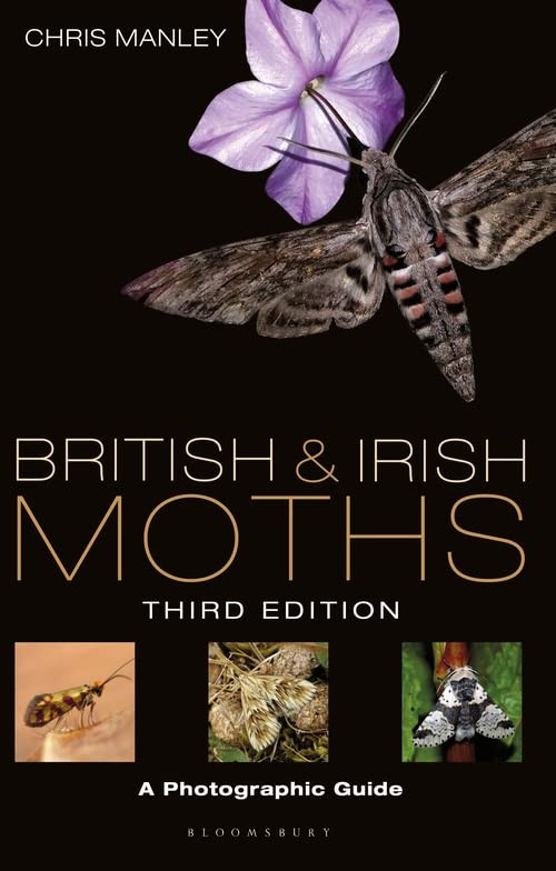 British And Irish Moths Third Edition A Photographic Guide 3rd Edition Chris Manley