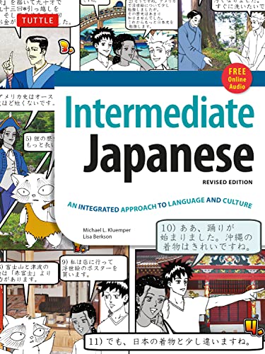 Intermediate Japanese Textbook An Integrated Approach To Language And Culture Learn Conversational Japanese Grammar Kanji Kana Online Audio Included 2nd Edition Michael L Kluemper