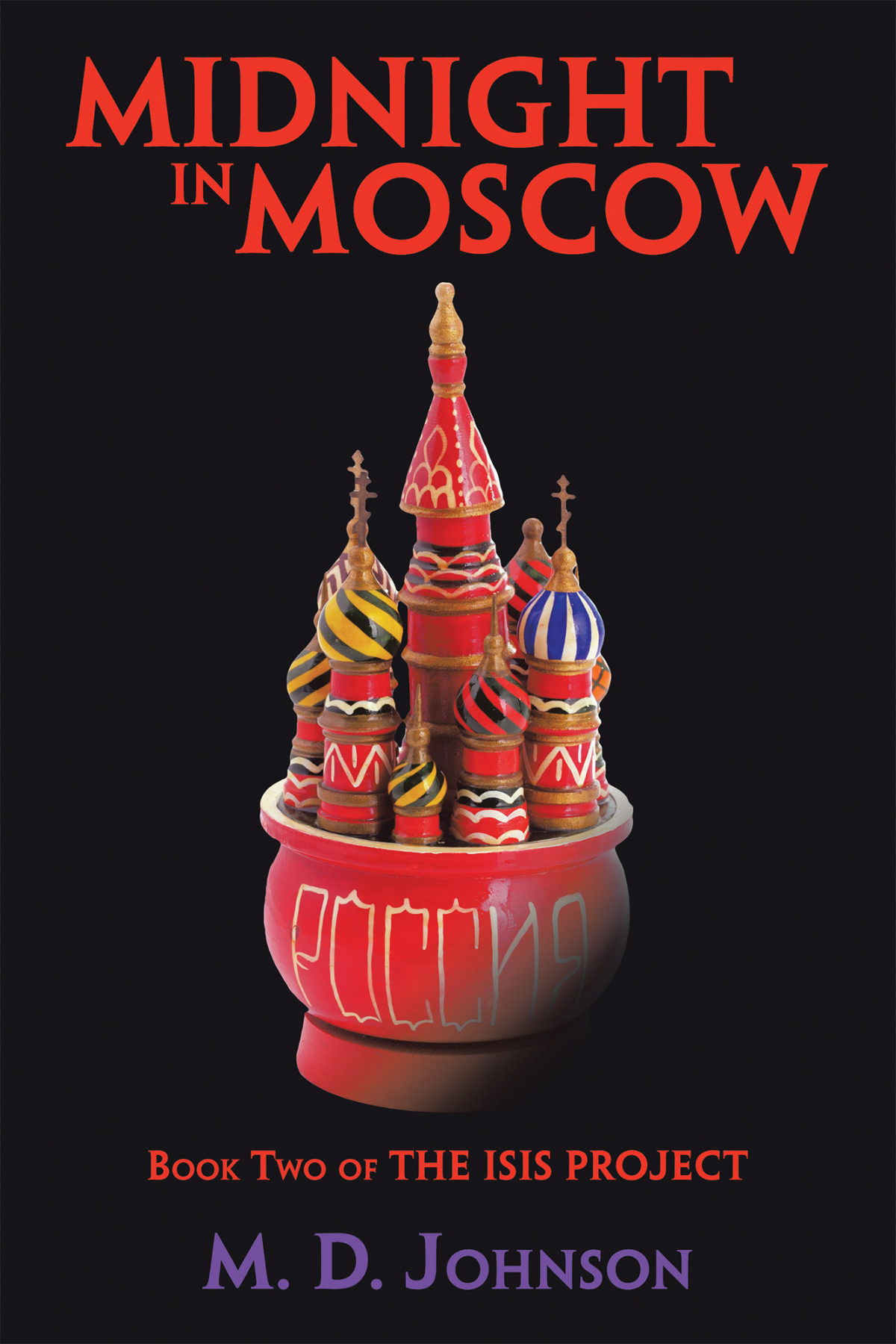 Midnight In Moscow M D Johnson