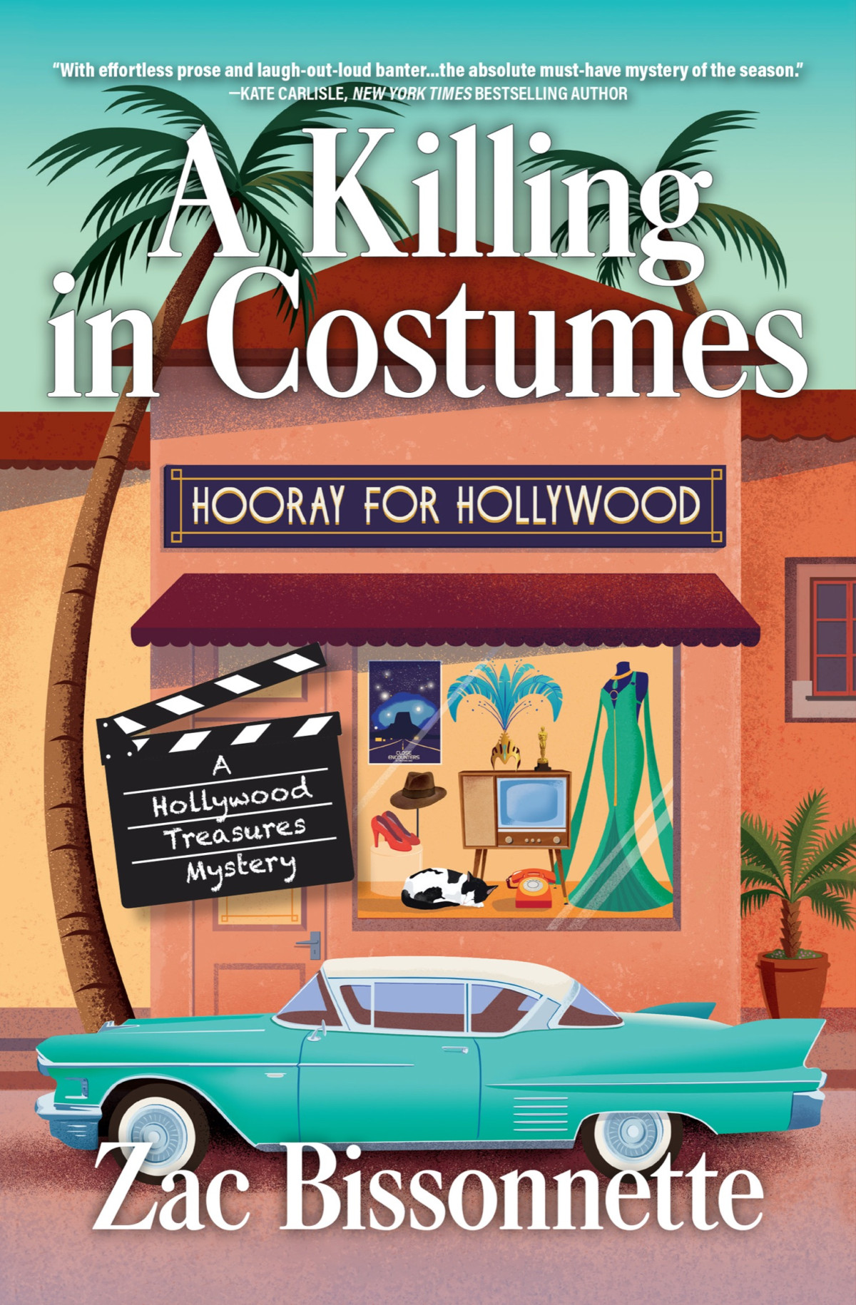 A Killing In Costumes Hollywood Treasures Mystery 1 1st Edition Zac Bissonnette