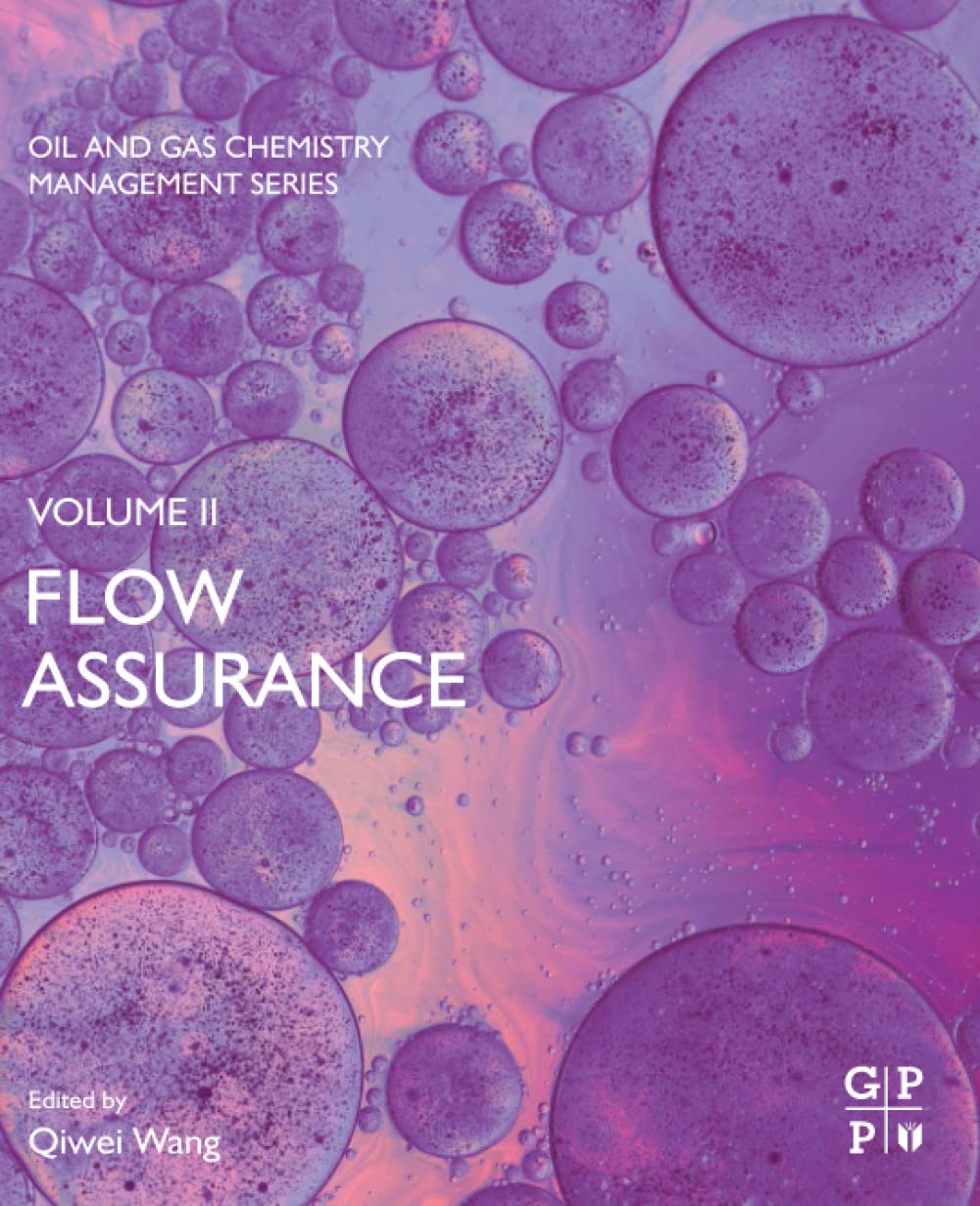 Flow Assurance Volume Ii Qiwei Wang