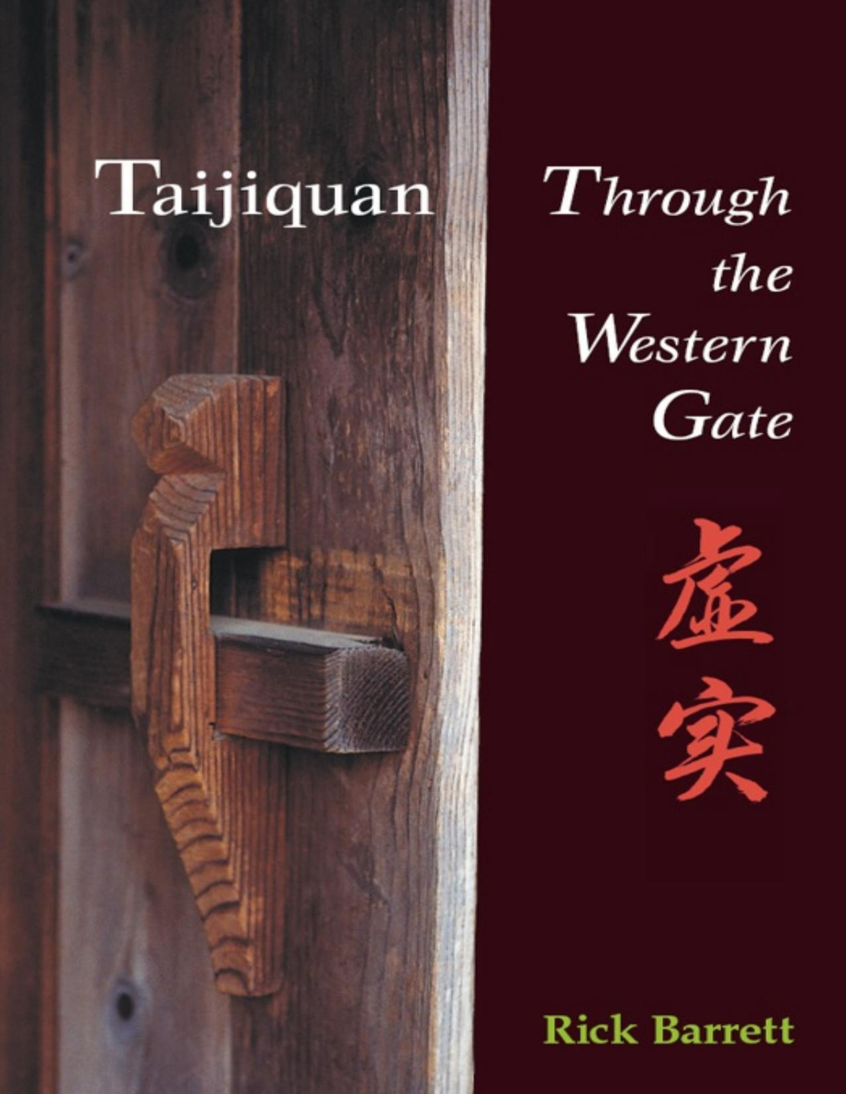 Taijiquan Through The Western Gate Rick Barrett
