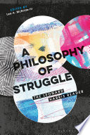 A Philosophy Of Struggle The Leonard Harris Reader Leonard Harris