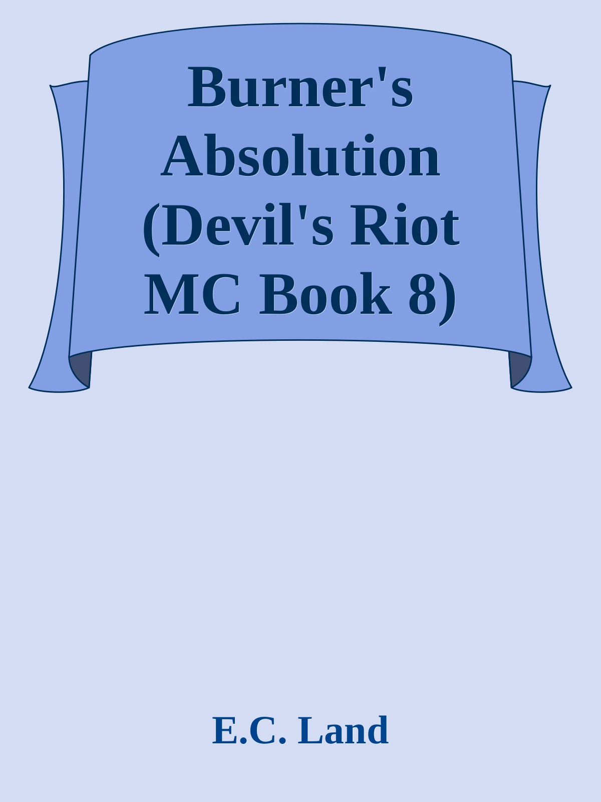 Burners Absolution Devils Riot Mc Book 8 Ec Land