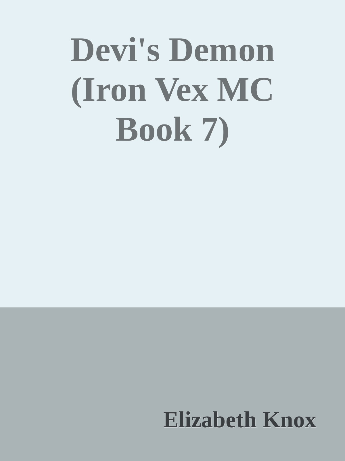 Devis Demon Iron Vex Mc Book 7 Elizabeth Knox